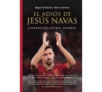 El Adios De Jesus Navas