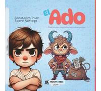 El Ado: Cuento para pequeños neurodivergentes (Cuentos para sentir, comprender y crecer)