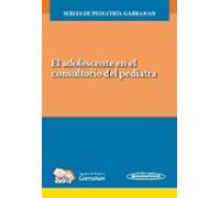 El Adolescente En El Consultorio Del Pediatra Series De Pediatría Garr