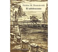 El adolescente | Fiodor Mijaïlovich Dostoievski