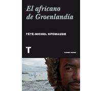 El africano de Groenlandia (Noema)