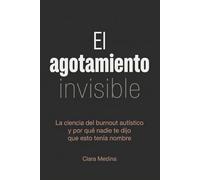 El agotamiento invisible: La ciencia del burnout autístico y por qué nadie te dijo que esto tenía nombre