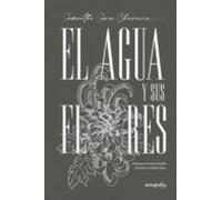 El Agua Y Sus Flores