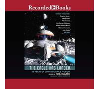El águila ha aterrizado: 50 años de ciencia ficción lunar