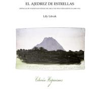 El ajedrez de estrellas. Crónicas de viajeros españoles del siglo XIX por países exóticos (1800-1913)