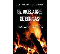 El akelarre de brujas: Los crímenes de Getxo III: 3