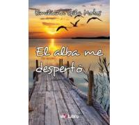 El Alba Me Despertó (ebook)