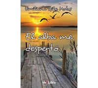 El alba me despertó (VIVELIBRO)