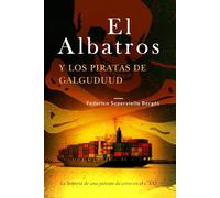 El Albatros y los piratas de Galguduud: La historia de una patente de corso en el s. XXI