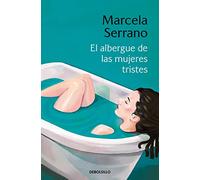 El Albergue De Las Mujeres Tristes