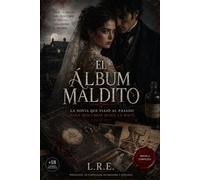 El álbum maldito la novia que viajó al pasado para descubrir quién la mató