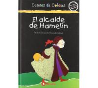 El alcalde de Hamelín (Castellano - Bruño - Cuentos De Colores - Los Malos De Los Cuentos De Colores)