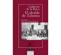 El alcalde de Zalamea: 082 (CLASICOS CASTALIA. C/C.)