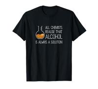 El Alcohol Siempre es una solución | Funny Nerd Chemistry Science Camiseta