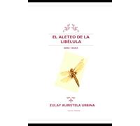 El ALETEO DE LA LIBÉLULA