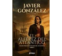 El Alférez del Atlántico (El legado del Atlántico)
