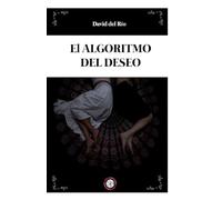 El algoritmo del deseo