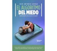 El Algoritmo Del Miedo