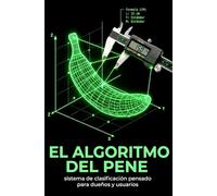 El algoritmo del pene: Un sistema de clasificación pensado para dueños y usuarios