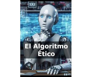 El Algoritmo Ético