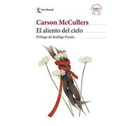 El aliento del cielo: Prólogo y comentarios de Rodrigo Fresán (Biblioteca Formentor)