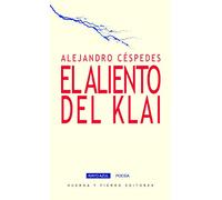 El aliento del Klai: 10 (Rayo Azul Poesía)