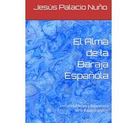 El Alma de la Baraja Española: Lectura Evolutiva y Terapéutica de la Baraja Española