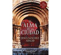 El alma de la ciudad (The Soul of the City - Spanish Edition) (HARPERBOLSILLO)