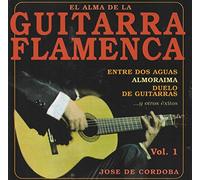 El Alma de la Guitarra Flamenco Vol. 1 - Jose de Cordoba