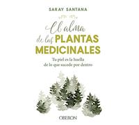El alma de las plantas medicinales (LIBROS SINGULARES)