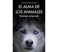 El Alma de los Animales: Psicología comparada
