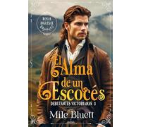 El alma de un escocés (Debutantes Victorianas)