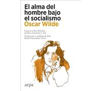 El Alma Del Hombre Bajo El Socialismo