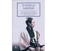 El alma del samurái: Una tradición contemporánea de tres clásicos del Zen y el Bushido a cargo de Thomas Cleary
