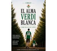 El Alma verdiblanca: Un recorrido sobre el significado del Himno del Real Betis Balompié