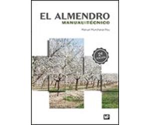 el almendro: manual tecnico (2ª ed.)
