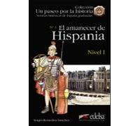 El Amanecer De Hispania (2ª Ed.)