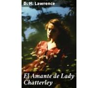 El Amante De Lady Chatterley (ebook)