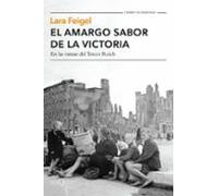 El amargo sabor de la victoria: En las ruinas del Tercer Reich (Tiempo de Memoria)