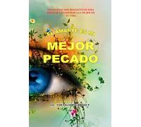 EL AMARTE ES MI MEJOR PECADO: Los poemas más románticos para dedicar y enamorar a la mujer de tu vida.