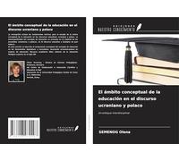 El ámbito conceptual de la educación en el discurso ucraniano y polaco: Un enfoque interdisciplinar