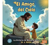 El Amigo del Cielo: La Historia de Natán y Jesús