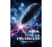 El amok de las pesadillas (Universo Literario Gaona)