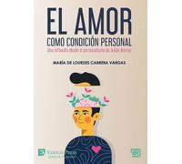 El amor como condición personal: Una reflexión desde el personalismo de Julián Marías (Serie En Estudios Literarios - Bridging Languages and Scholarship)