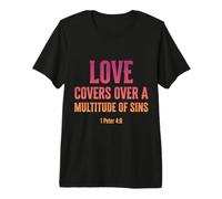 El Amor Cubre pecados Pedro 4 8 versículo bíblico Camiseta Premium