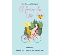 El amor de Lisa: Un cuento para abrir el corazón