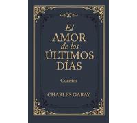 EL AMOR DE LOS ULTIMOS DIAS