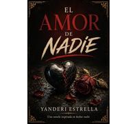 El Amor de Nadie: Cuando amar demasiado se convierte en olvidarse de una misma