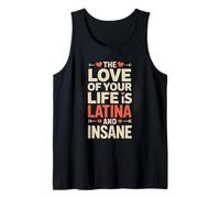 El amor de tu vida es latina y loca divertida Camiseta sin Mangas