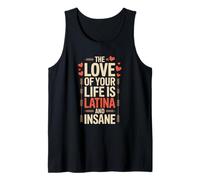 El amor de tu vida es latina y loco Camiseta sin Mangas